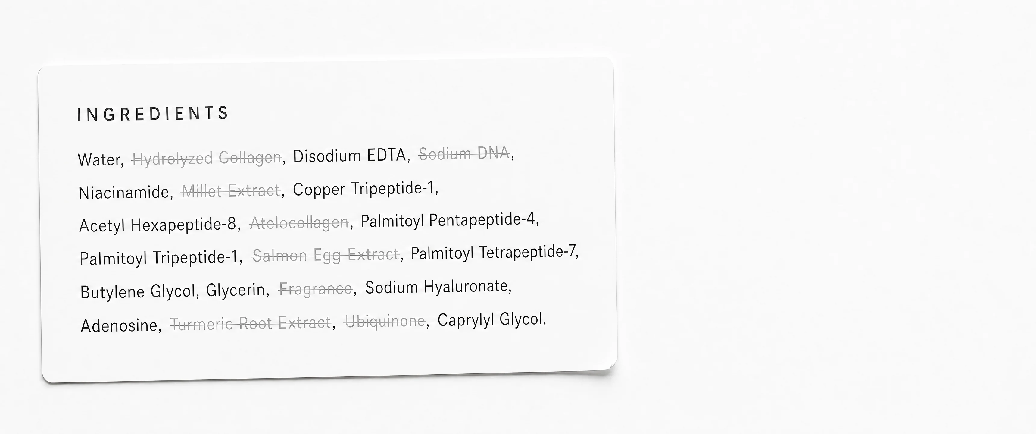 A cosmetic ingredient label with the ingredients that do not work struck through